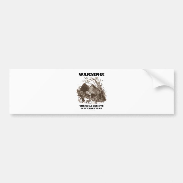 Adesivo Para Carro Aviso! Há uma colmeia em meu quintal (Frente)