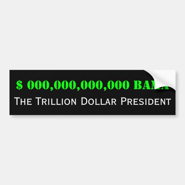 Adesivo Para Carro Barack Obama: Os Trillion presidentes do dólar (Frente)