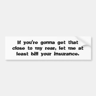 Adesivo Para Carro Bill Your Insurance Bumper Sticker