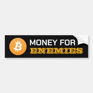Adesivo Para Carro Bitcoin Money For Enemies Bumper Sticker