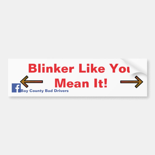 Adesivo Para Carro Blinker Like You Mean It! (Frente)
