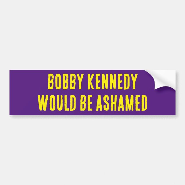 ADESIVO PARA CARRO BOBBY KENNEDY SERIA ENVERGONHADO. (Frente)