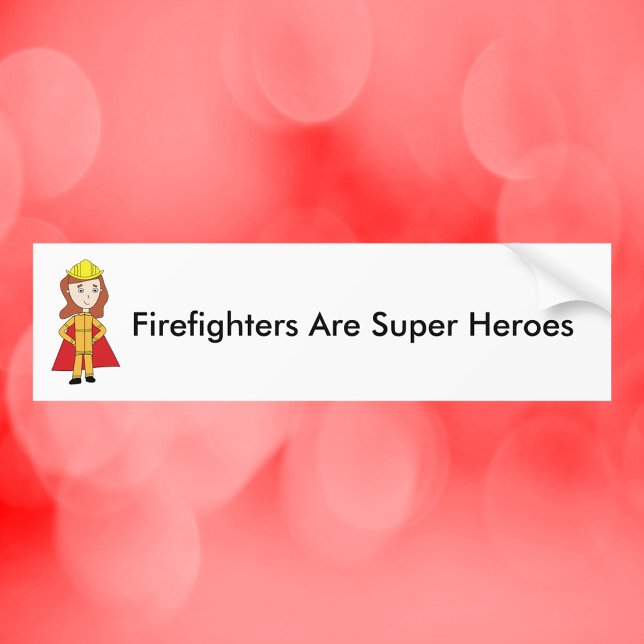 Adesivo Para Carro Bombeiros São Super Heróis Mulheres Engraçadas (A bumper sticker featuring a female firefighter and says, "Firefighters Are Super Heroes".)