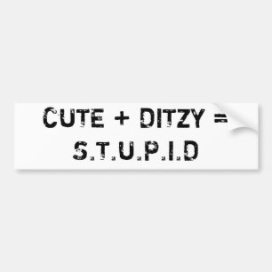 ADESIVO PARA CARRO BONITO + DITZY = S.T.U.P.I.D