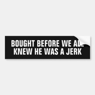 Adesivo Para Carro Bought Before We All Knew He Was a Jerk (Tesla)