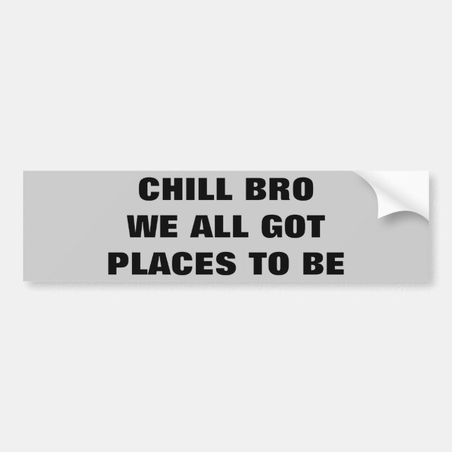 Adesivo Para Carro Bro frio, nós todos os lugares obtidos a ser (Frente)