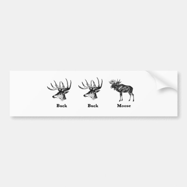 Adesivo Para Carro Buck Buck Moose Bumper Sticker (Frente)