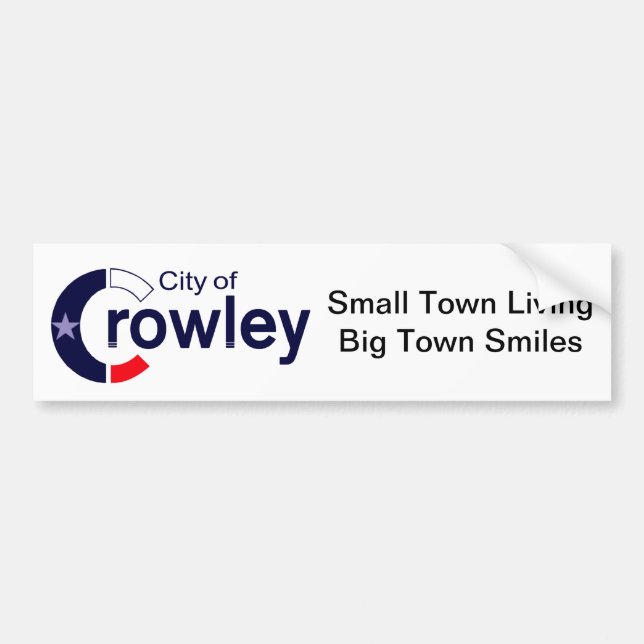 Adesivo Para Carro Bumper Sticker - Crowley, TX (Frente)
