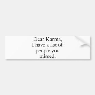 Adesivo Para Carro Cara Karma, eu tenho uma lista de pessoas que voc