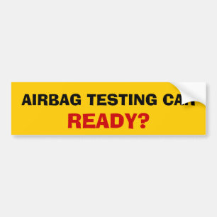 Adesivo Para Carro Carro de teste da bolsa a ar. Pronto?