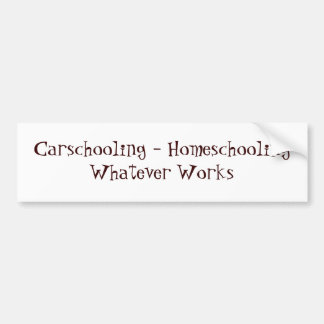 Adesivo Para Carro Carschooling - Homeschooling o que quer que