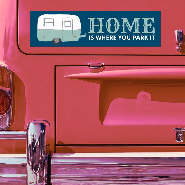 Adesivo Para Carro CASA É ONDE VOCÊ ESTACIONA O trailer RVing (HOME IS WHERE YOU PARK IT trailer camper RVing Bumper Sticker
)