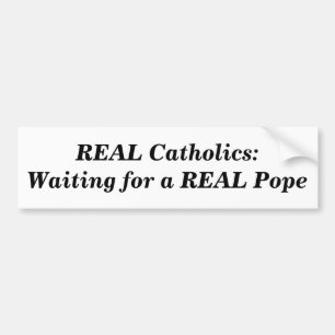 Adesivo Para Carro Católicos REAIS: Esperando um papa REAL
