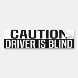 Adesivo Para Carro caution driver is blind