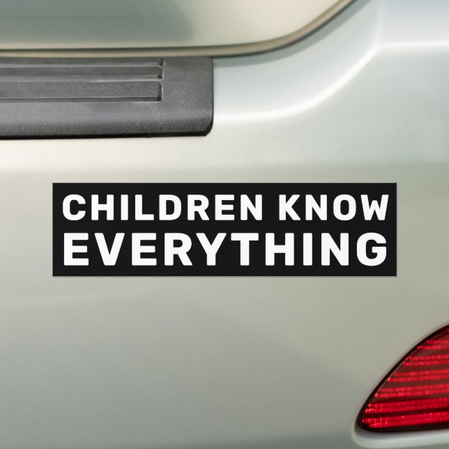 Adesivo Para Carro Children Know Everything Black & White Progressive (No carro)