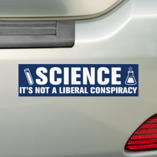 Adesivo Para Carro Ciência Não É Uma Conspiração Liberal Pró-Ciência