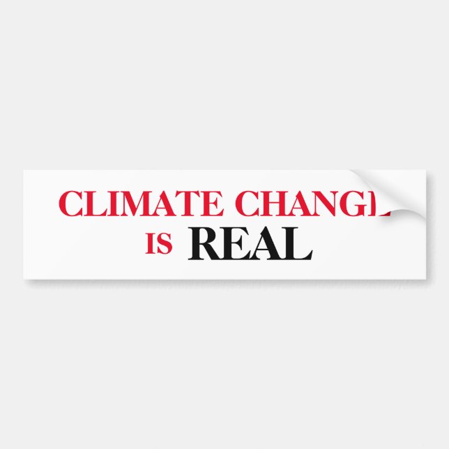 Adesivo Para Carro Climate Change Is Real   Bumper Sticker (Frente)