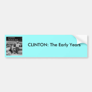 Adesivo Para Carro clinton os primeiros anos pino, CLINTON: O