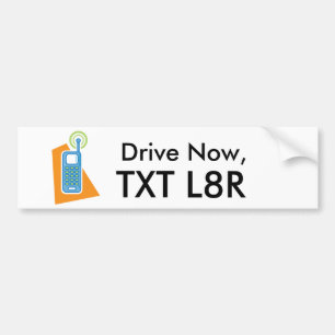 Adesivo Para Carro Conduza agora, texto mais tarde