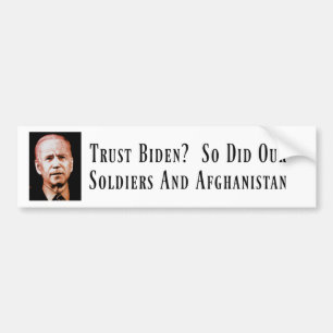 Adesivo Para Carro Confie em Biden? Assim Como Nossos Soldados E Afe