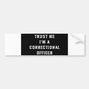 Adesivo Para Carro Confie que eu mim é um oficial correccional