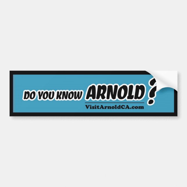 Adesivo Para Carro Conhece Arnold? VisitArnoldCA Bumper Sticker (Frente)
