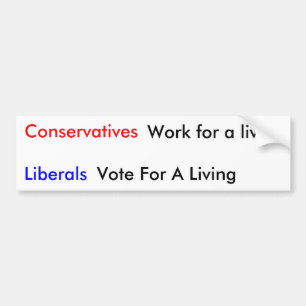 Adesivo Para Carro Conservadores, liberais, trabalho para uma vida,