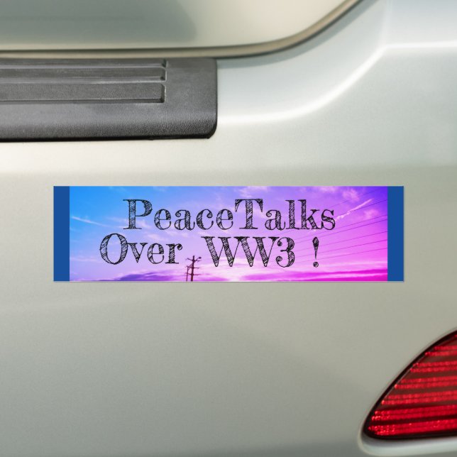 Adesivo Para Carro Conversações de Paz sobre o WW3! (No carro)