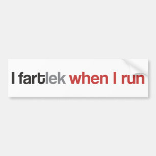 Adesivo Para Carro Corredor engraçado mim FARTlek quando eu funciona