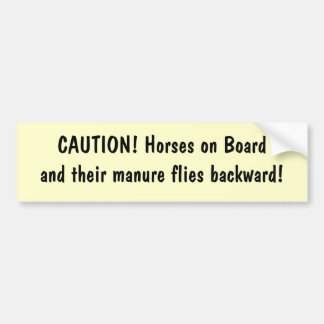 Adesivo Para Carro CUIDADO! Cavalos em Boardand que seu estrume voa…