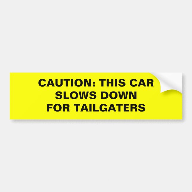 ADESIVO PARA CARRO CUIDADO: ESTE CARRO RETARDA DOWNFOR TAILGATERS (Frente)