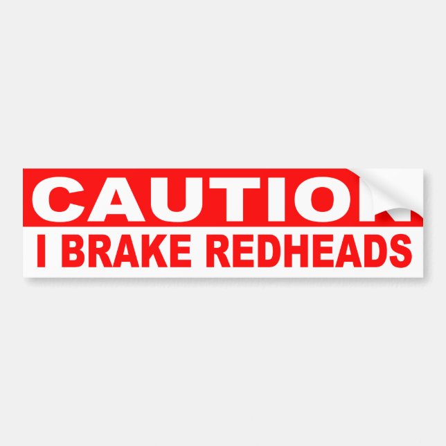 ADESIVO PARA CARRO CUIDADO, EU TRAVO PARA REDHEADS (Frente)