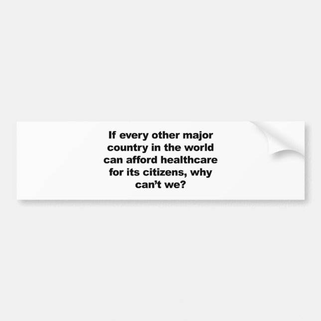 Adesivo Para Carro Cuidados de saúde, por que não podemos? (Frente)