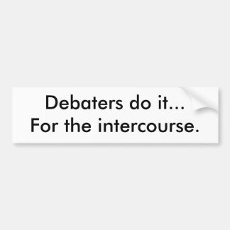Adesivo Para Carro Debaters fazem isso... Para o intercâmbio.