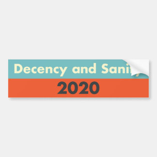 Adesivo Para Carro Decency and Sanity 2020 Bumper Sticker