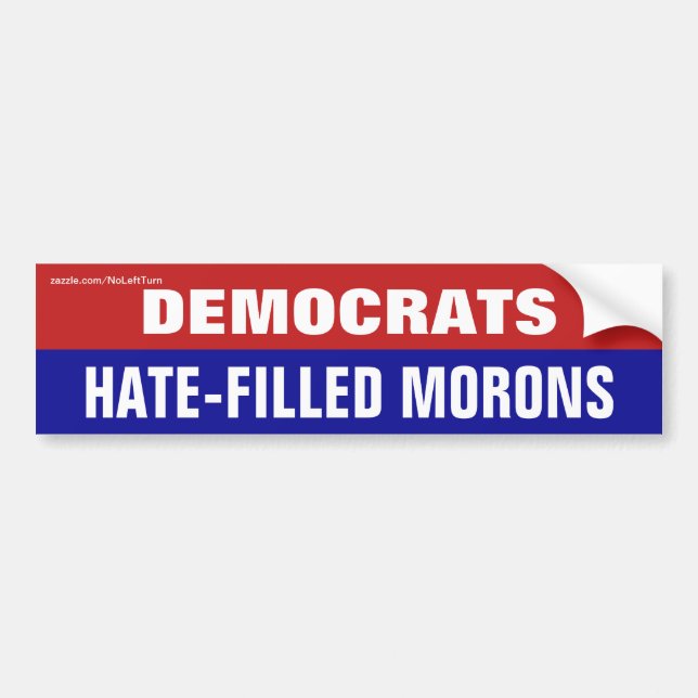 Adesivo Para Carro Democrats Hate-Filled Morons (Frente)