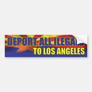 Adesivo Para Carro Deport todos os Illegals a Los Angeles