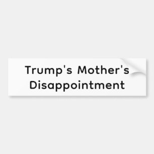 Adesivo Para Carro Desapontamento da Mãe de Trump Hankamer Artjunkhau
