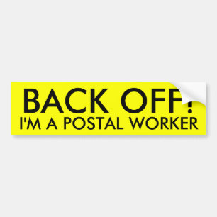 Adesivo Para Carro DESEMBARACE-SE! , Eu sou UM TRABALHADOR POSTAL