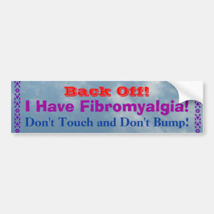 Adesivo Para Carro Desembarace-se! Eu tenho a fibromialgia!