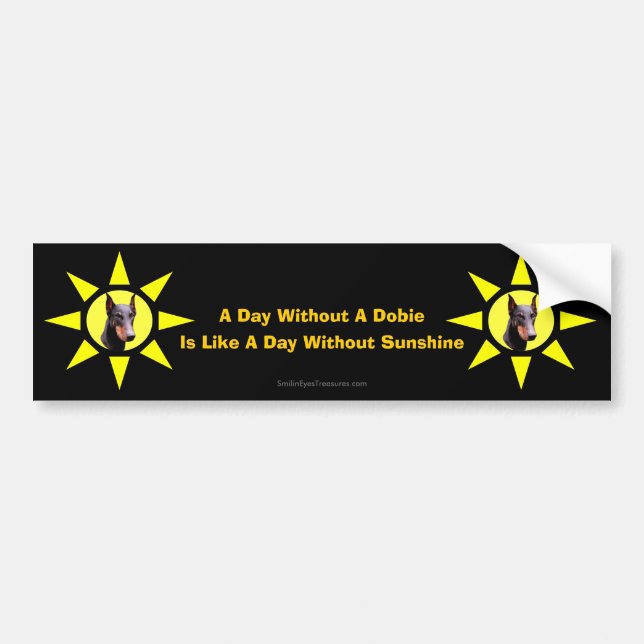 Adesivo Para Carro Dia Sem Um Dobie Cute Doberman Bumper Sticker (Frente)