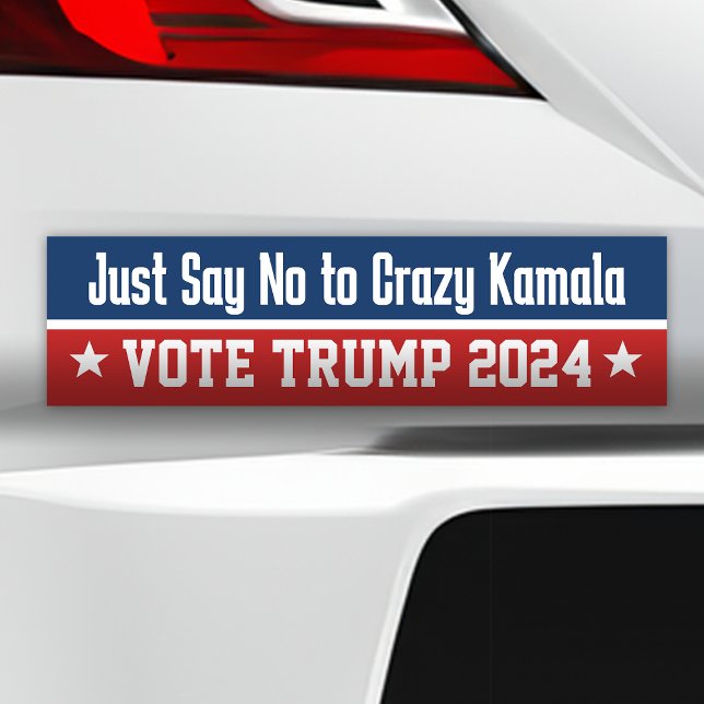 Adesivo Para Carro Diga não ao Crazy Kamala Pro Donald Trump 2024 (just say no to crazy Kamala, vote donald Trump 2024 bumper sticker)
