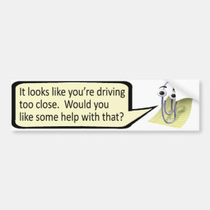 Adesivo Para Carro "Dirigindo Muito Perto?" Clippy