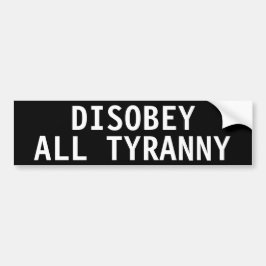 ADESIVO PARA CARRO DISOBEY ALL TYRANNY