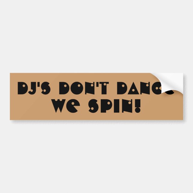 Adesivo Para Carro DJ's Don't Dance We Spin (Frente)