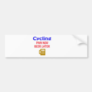 Adesivo Para Carro Do ciclismo da dor cerveja agora mais tarde