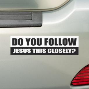 Adesivo Para Carro Do you follow Jesus this closely?