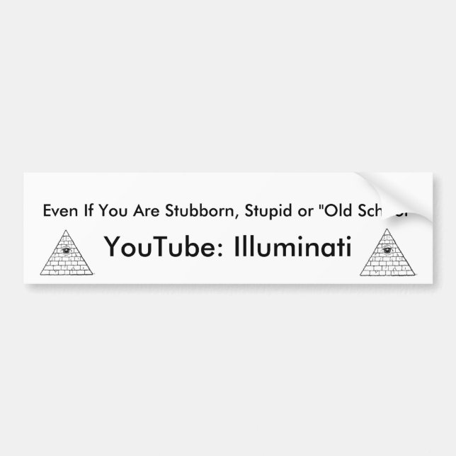 Adesivo Para Carro Doente, doente, mesmo se você é teimoso, estúpido (Frente)