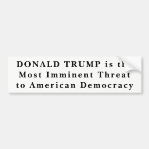 Adesivo Para Carro Donald Trump é a ameaça mais iminente à democracia