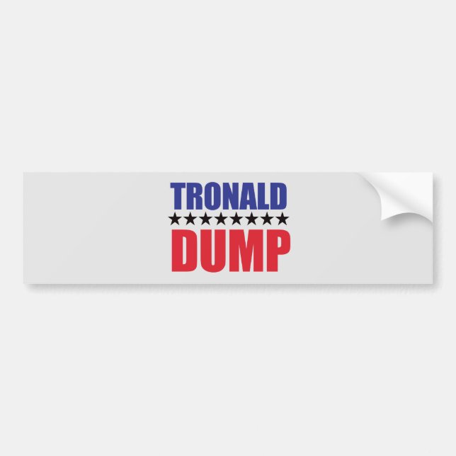 Adesivo Para Carro Donald Trump - Tronald Dump Bumper Sticker (Frente)
